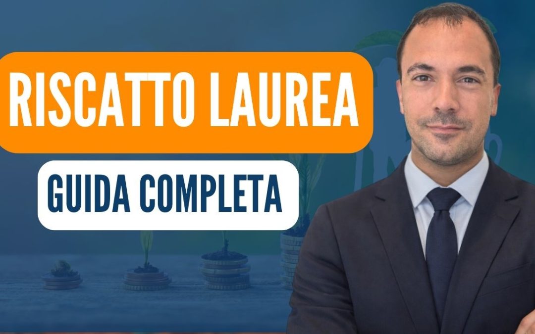 Riscatto laurea 2026: guida completa a costi, calcolo e convenienza
